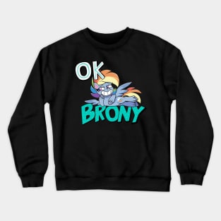 OK Brony Crewneck Sweatshirt